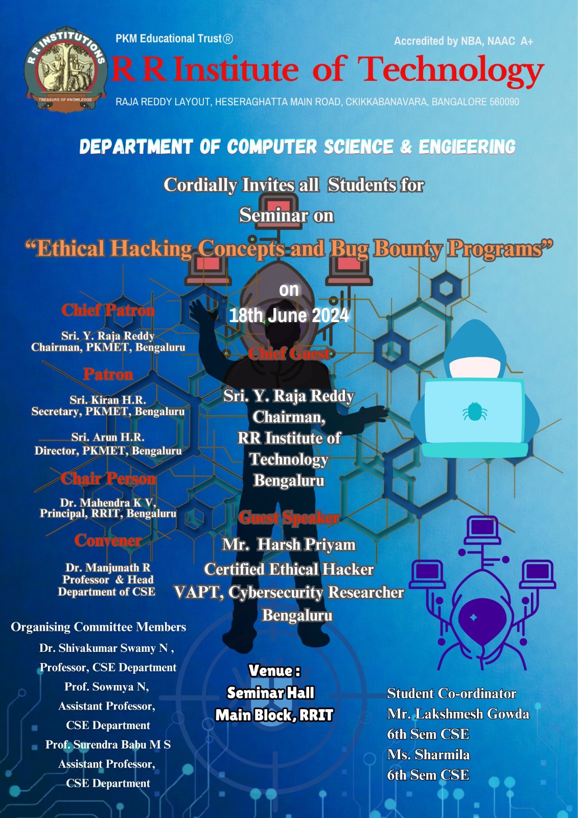 Department of CSE is organising a one day seminar on “Ethical Hacking concepts and Bug bounty programs” on 18th june 2024 for 6th semester students